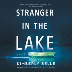 Stranger in the Lake by Kimberly Belle audiobook