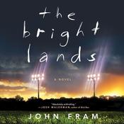 The Bright Lands by  John Fram audiobook