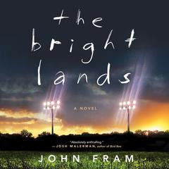 The Bright Lands by John Fram audiobook