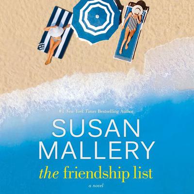 The Friendship List by Susan Mallery audiobook