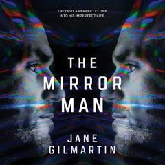 The Mirror Man by Jane Gilmartin audiobook