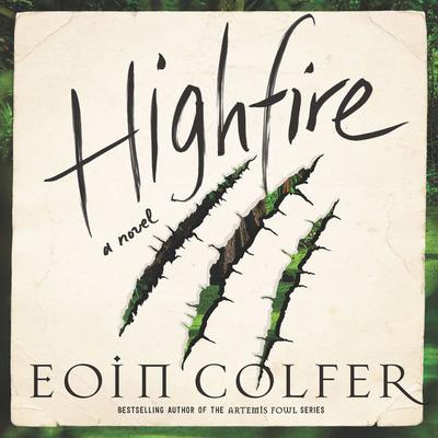 Highfire by Eoin Colfer audiobook