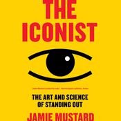 The Iconist by  Jamie Mustard audiobook