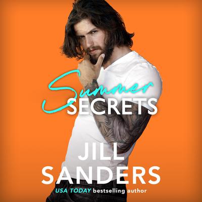 Summer Secrets by Jill Sanders audiobook