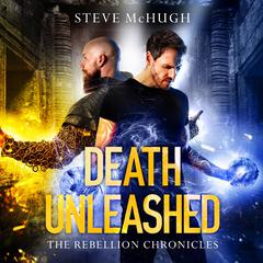 Death Unleashed by Steve McHugh audiobook