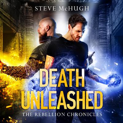 Death Unleashed by Steve McHugh audiobook