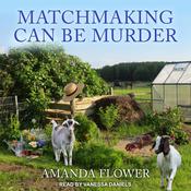 Matchmaking Can Be Murder by  Amanda Flower audiobook