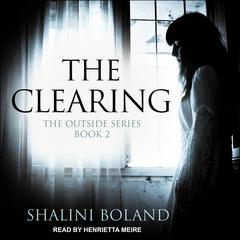 The Clearing by Shalini Boland audiobook