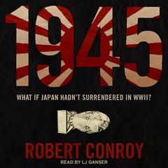 1945 by Robert Conroy audiobook