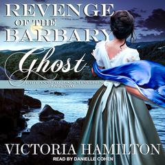 Revenge of the Barbary Ghost by Victoria Hamilton audiobook