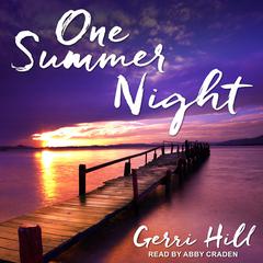 One Summer Night by Gerri Hill audiobook