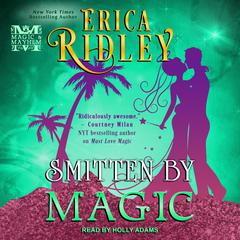 Smitten by Magic by Erica Ridley audiobook