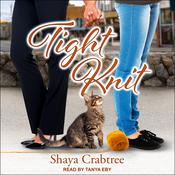 Tight Knit by  Shaya Crabtree audiobook