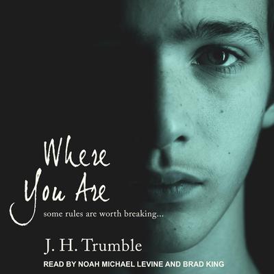 Where You Are by J.H. Trumble audiobook