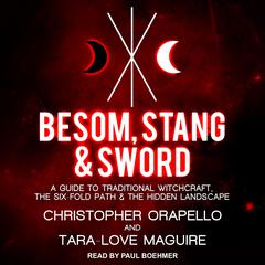 Besom, Stang & Sword by Tara-Love Maguire audiobook