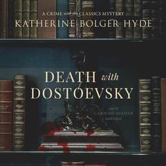 Death with Dostoevsky by Katherine Bolger Hyde audiobook