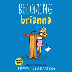 Emmie & Friends: Becoming Brianna by Terri Libenson audiobook