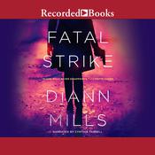 Fatal Strike by  DiAnn Mills audiobook