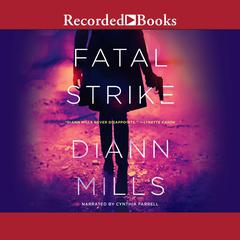 Fatal Strike by DiAnn Mills audiobook