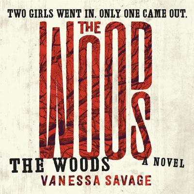 The Woods by Vanessa Savage audiobook