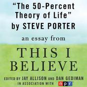 The 50-Percent Theory of Life by  Steve Porter audiobook