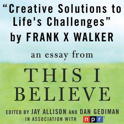 Creative Solutions to Life's Challenges by Frank X. Walker audiobook