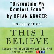 Disrupting My Comfort Zone by  Brian Grazer audiobook