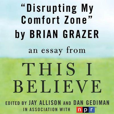 Disrupting My Comfort Zone by Brian Grazer audiobook