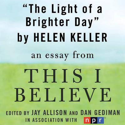 The Light of a Brighter Day by Helen Keller audiobook
