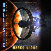 Ballistic by  Marko Kloos audiobook
