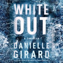 White Out by Danielle Girard audiobook