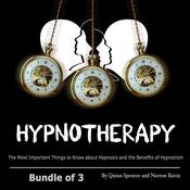 Hypnotherapy: The Most Important Things to Know about Hypnosis and the Benefits of Hypnotism by  Quinn Spencer audiobook