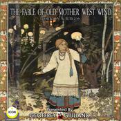The Fable Of Old Mother West Wind by  Thornton W. Burgess audiobook