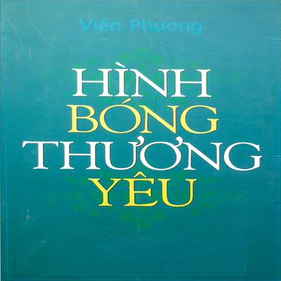 Hình Bóng Yêu Thương by Viễn Phương audiobook