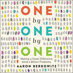 One by One by One by Aaron Berkowitz audiobook