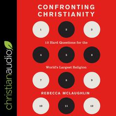 Confronting Christianity by Rebecca McLauglin audiobook