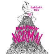 Halfway Normal by  Barbara Dee audiobook