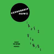 Censorship Now!! by  Ian F. Svenonius audiobook
