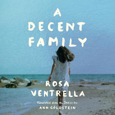 A Decent Family by Rosa Ventrella audiobook