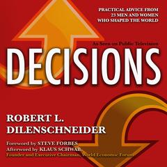 Decisions by Robert L. Dilenschneider audiobook