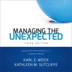 Managing the Unexpected by Kathleen M. Sutcliffe audiobook