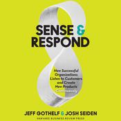 Sense & Respond by  Jeff Gothelf audiobook