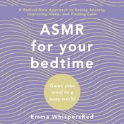 ASMR for Bed Time by  Emma WhispersRed audiobook