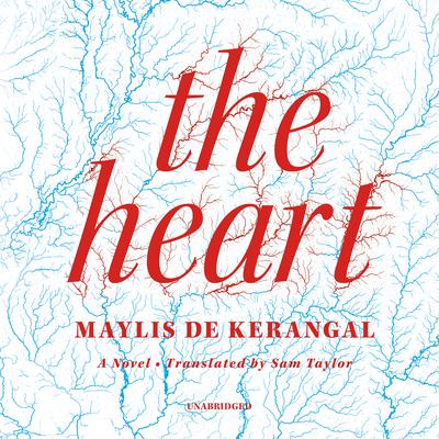 The Heart by Maylis de Kerangal audiobook