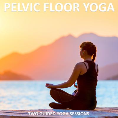 Pelvic Floor Yoga by Sue Fuller audiobook