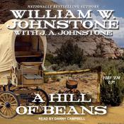 A Hill of Beans by  William W. Johnstone audiobook