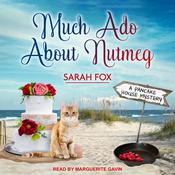 Much Ado About Nutmeg by  Sarah Fox audiobook