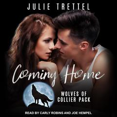 Coming Home by Julie Trettel audiobook