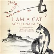 I Am A Cat by  Soseki Natsume audiobook