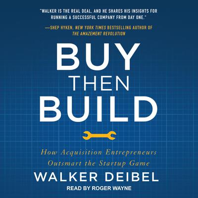 Buy Then Build by Walker Deibel audiobook